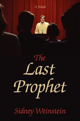 The Last Prophet by Weinstein, Sidney