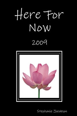 Here For Now by Jacobson, Stephanie