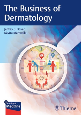 The Business of Dermatology by Dover, Jeffrey S.