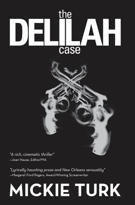 The Delilah Case by Turk, Mickie