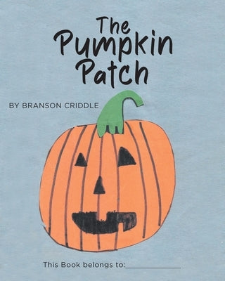 The Pumpkin Patch by Criddle, Branson