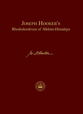 Joseph Hooker's Rhododendrons of Sikkim-Himalaya by Hooker, Joseph