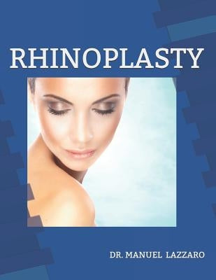 Rhinoplasty: Outpatients Surgical Guide by Lazzaro, Manuel