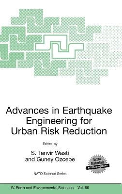 Advances in Earthquake Engineering for Urban Risk Reduction by Wasti, S. Tanvir
