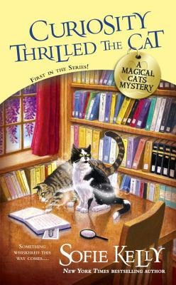 Curiosity Thrilled the Cat by Kelly, Sofie