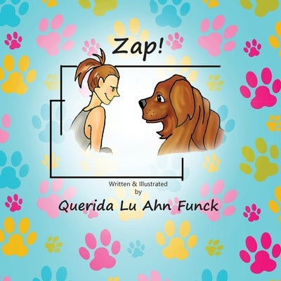 Zap!: A hilarious wordless picture book for kids by Lu Ahn Funck, Querida
