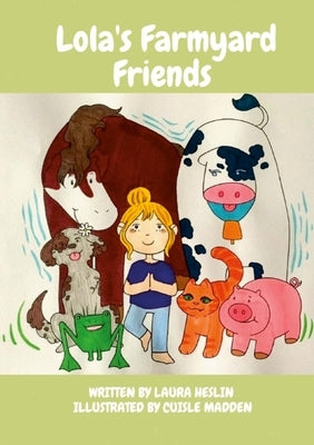 Lola's Farmyard Friends: Childrens Yoga Book by Heslin, Laura