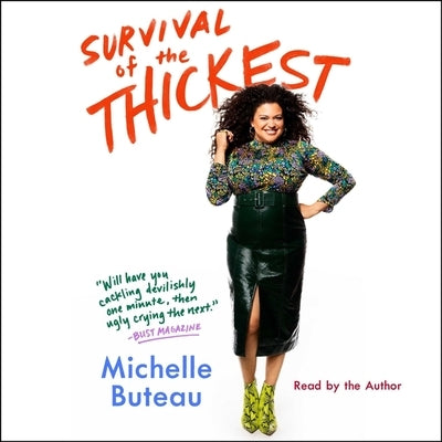 Survival of the Thickest: Essays by Buteau, Michelle