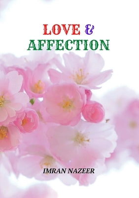 Love & Affection: English Poetry by Nazeer, Imran
