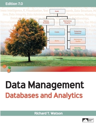 Data Management: Databases and Analytics, Edition 7.0 by Watson, Richard T.