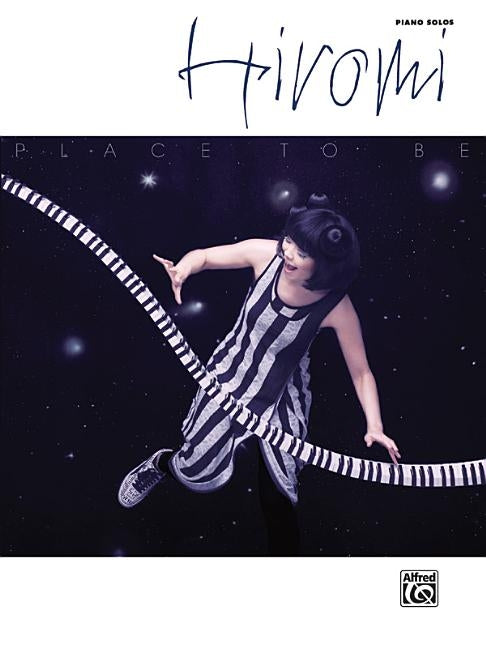 Hiromi: Place to Be by Uehara, Hiromi