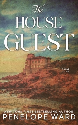 The House Guest: (Special Edition) by Ward, Penelope