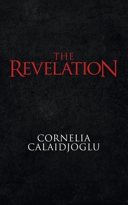 The Revelation by Calaidjoglu, Cornelia