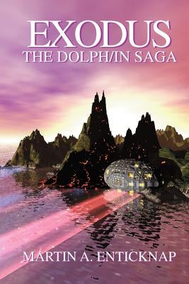 Exodus: The Dolph/In Saga by Enticknap, Martin A.