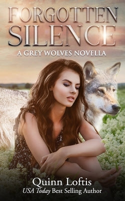 Piercing Silence: A Grey Wolves Novella by Loftis, Quinn