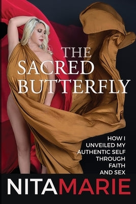 The Sacred Butterfly by Godwin, Nita