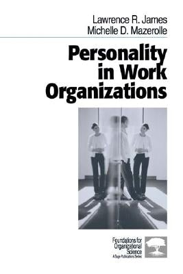 Personality in Work Organizations by James