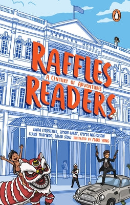 Raffles Readers: A Century of Adventures by Fitzpatrick, Linda