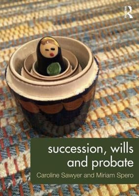 Succession, Wills and Probate by Sawyer, Caroline