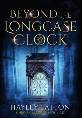 Beyond the Longcase Clock by Patton, Hayley