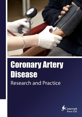 Coronary Artery Disease: Research and Practice by Press, Iconcept