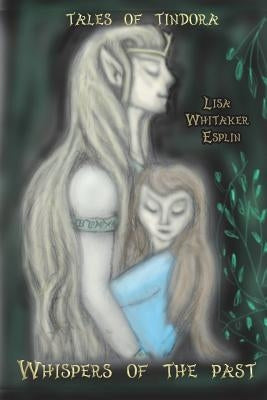 Whispers of the Past by Esplin, Lisa Whitaker