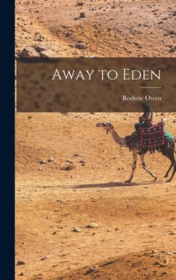 Away to Eden by Owen, Roderic