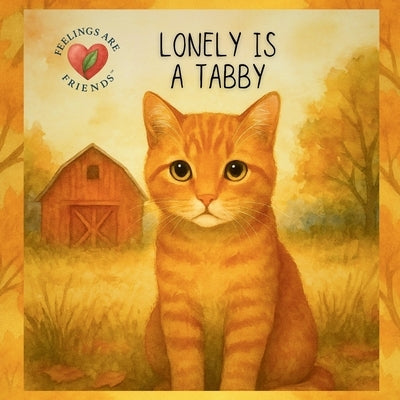Lonely is a Tabby by Roy, Debra