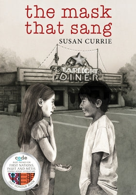 The Mask That Sang by Currie, Susan