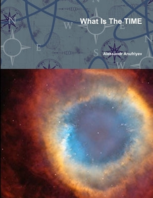 What Is The TIME by Anufriyev, Aleksandr