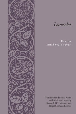 Lanzelet by Von Zatzikhoven, Ulrich