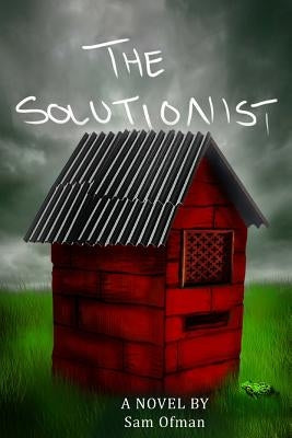 The Solutionist by Ofman, Sam