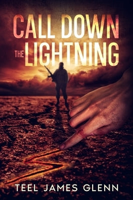 Call Down the Lightning by Glenn, Teel James