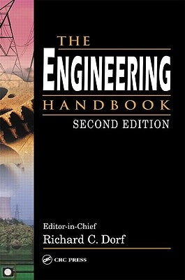 The Engineering Handbook by Dorf, Richard C.