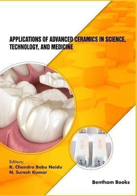 Applications of Advanced Ceramics in Science, Technology, and Medicine by Kumar, N. Suresh