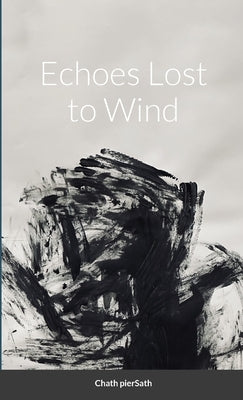 Carbonation 002 - Echoes Lost to Wind by Piersath, Chath