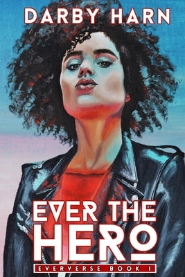 Ever The Hero by Harn, Darby