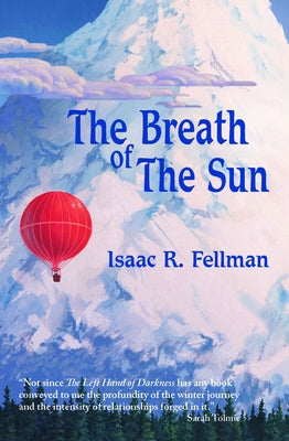 The Breath of the Sun by Fellman, Rachel