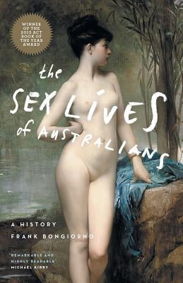 The Sex Lives of Australians by Bongiorno, Frank