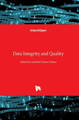 Data Integrity and Quality by Balan, Santhosh Kumar