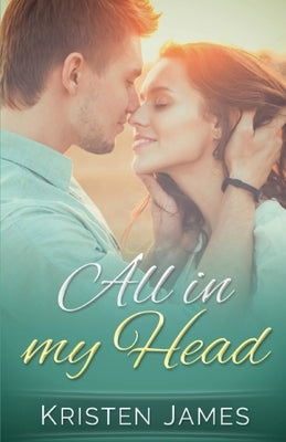 All in my Head by James, Kristen
