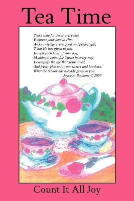 Count It All Joy - Tea Time by Boahene, Joyce A.