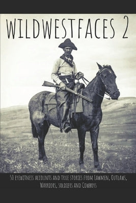 Wildwestfaces 2 by Wildwestfaces