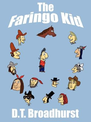 The Faringo Kid by Broadhurst, D. T.