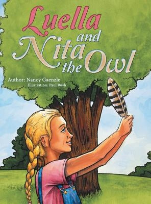 Luella and Nita the Owl by Gaenzle, Nancy