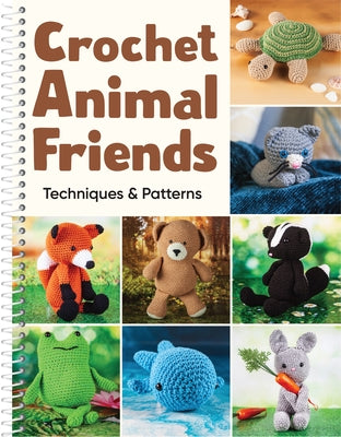 Crochet Animal Friends: Techniques & Patterns by Publications International Ltd