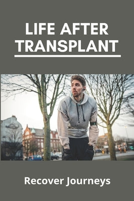 Life After Transplant: Recover Journeys: How Is Cystic Fibrosis Inherited by Edes, Galen