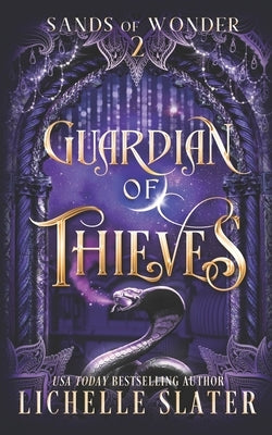 Guardian of Thieves by Slater, Lichelle