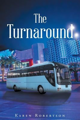 The Turnaround by Robertson, Karen
