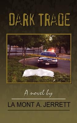 Dark Trade by Jerrett, La Mont a.